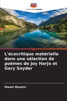 L'éCocritique MatéRielle Dans Une SéLection De PoèMes De Joy Harjo Et Gary...