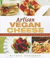 Miyoko Schinner | Artisan Vegan Cheese | Buch | Englisch (2012)