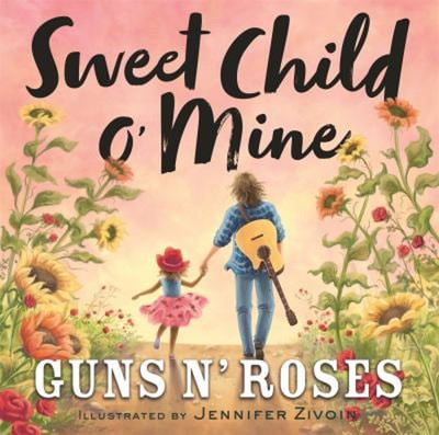 Sweet Child o' Mine Hardcover Guns N' Roses