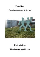 Peter Nied | Die Klingenstadt Solingen | Taschenbuch | Deutsch (2013) | 112 S.
