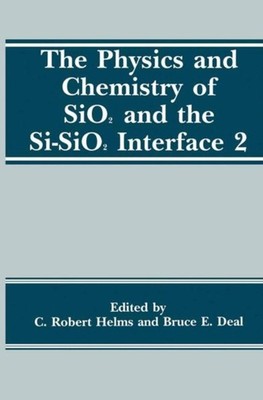 Deal - Physics and Chemistry of SiO2 and the Si-SiO2 Interface 2 - New - X555z