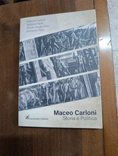Maceo Carloni - storia e politica - libro nuovo - Intermedia (Orvieto) 2018