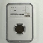 1871 Indian Head Cent NGC F12 BN Brown Fine