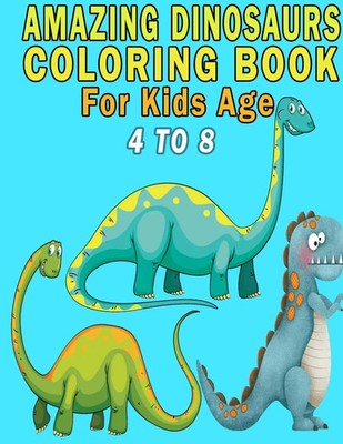 Magical Colors | Amazing Dinosaurs Coloring Book For Kids Age 4 to 8 | Buch