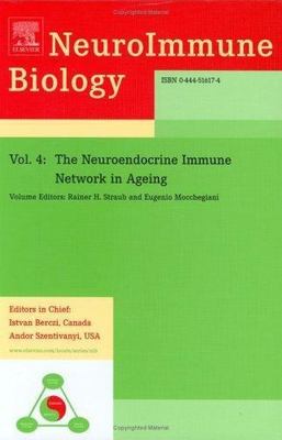 Neuroendocrine Immune Network in Ageing : Neuroimmune Biology, Hardcover by M...