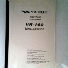MANUALE IN ITALIANO  istruzioni d'uso per YAESU VR-160  FORMATO A4