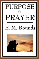 Edward M. Bounds | Purpose In Prayer | Taschenbuch | Englisch (2008)