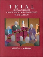 Trial : Advocacy Before Judges, Jurors, and A...