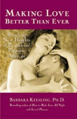 Barbara Keesling Passion and Pleasures After 40 (Paperback)