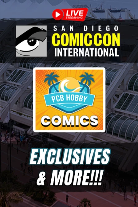 LIVE FROM SDCC - CON EXCLUSIVES !! 7/28 D