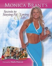 MONICA BRANT'S SECRETS TO STAYING FIT AND LOVING LIFE *Excellent Condition*