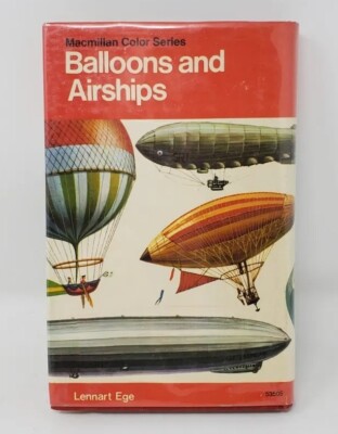 BALLOONS AND AIRSHIPS 1st US Ed 1974 Macmillan Color Series HC DJ  Vtg Lennart 