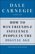 How to Win Friends and Influence People in th...