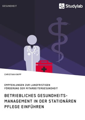Christian Knipp | Betriebliches Gesundheitsmanagement in der stationären...