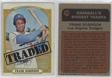 1972 Topps High # Frank Robinson (Traded) #754 HOF