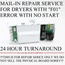 Read First Mail-In Repair Service Dryer Board F01 Error  W10249826 W10249827