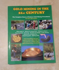 Gold Mining in the 21st Century : The Complete Book of Modern Gold Mining...