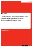 Nils Jatho | Auf Dem Weg In Die Postdemokratie? Eine Analyse Der...