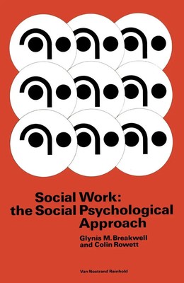 Social Work: the Social Psychological Approach Glynis M. Breakwell Taschenbuch x