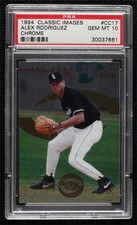 1993 Classic Images Chrome /9750 Alex Rodriguez #CC17 PSA 10 GEM MT 04b0