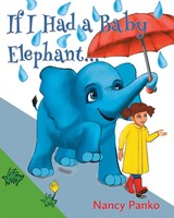 Nancy Panko | If I Had A Baby Elephant | Taschenbuch | Englisch (2023)