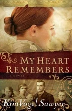 My Heart Remembers - Paperback By Sawyer, Kim Vogel - VERY GOOD
