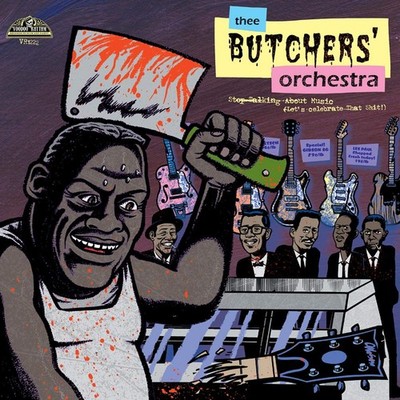 Butchers Orchestra Stop Talking About Music, Let's Cel (Vinyl)