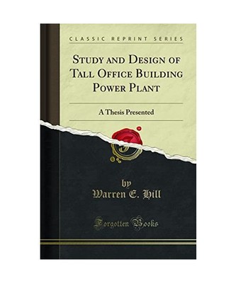 Study and Design of Tall Office Building Power Plant: A Thesis Presented (Classi