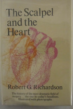 The Scalpel and the Heart by Robert G. Richardson