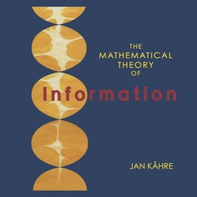 The Mathematical Theory of Information Jan Kahre Paperback Spring