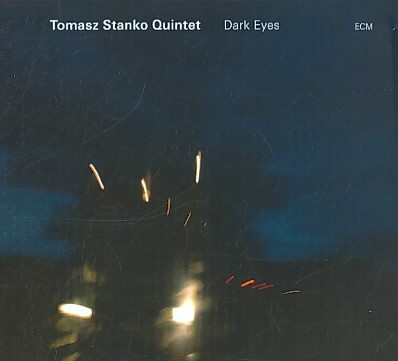 STANKO TOMASZ QUINTET DARK EYES NEW CD