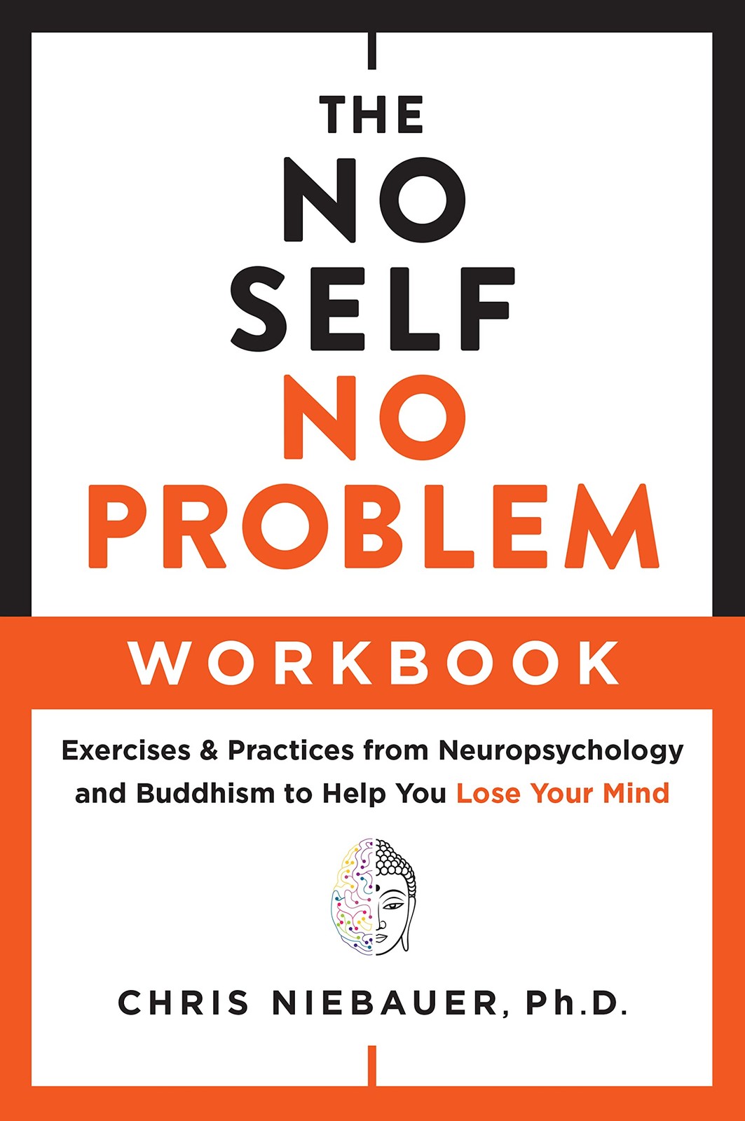 The No Self, No Problem Workbook by Chris Niebauer - - Image 5
