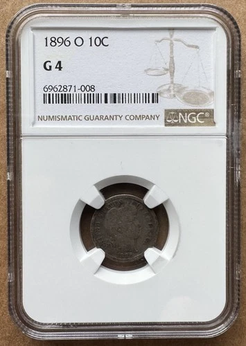 1896 O 10C NGC G 4 1896-O BARBER DIME SILVER 10c