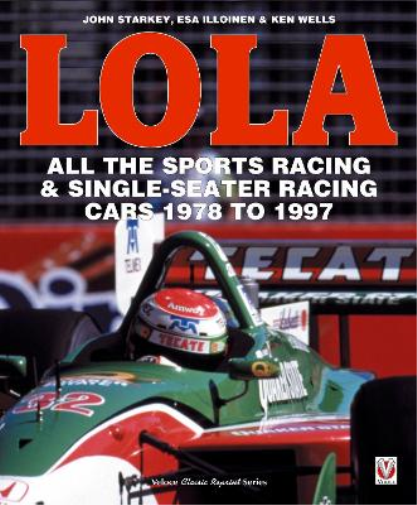 John Starkey Esa Illoine LOLA - All the Sports Racing Cars 1978-199 (Tascabile)