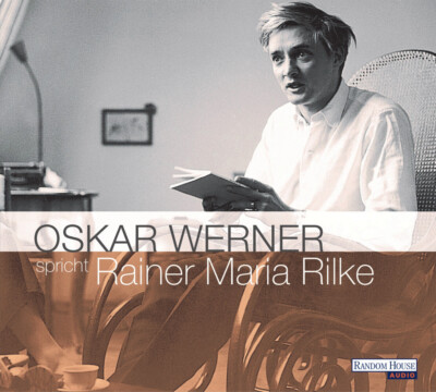 Oskar Werner spricht Rainer Maria Rilke. 2 CDs | Rainer Maria Rilke | deutsch
