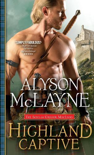 Alyson Mclayne Highland Captive (taschenbuch) Sons Of Gregor Macleod