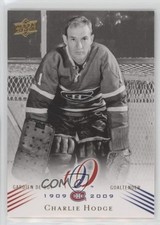 2008-09 Upper Deck Montreal Canadiens Centennial Set Charlie Hodge #107 aa7