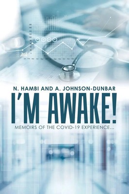 I'm Awake! Memoirs of the Covid-19 Experience... N. Hambi (u. a.) Taschenbuch