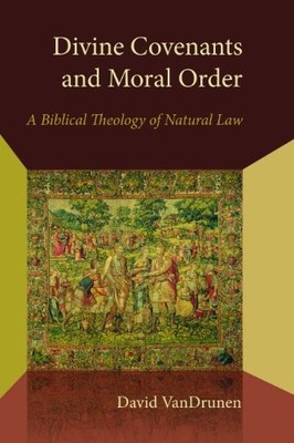 Emory University Studies in Law and Religion Ser.: Divine Covenants and Moral...
