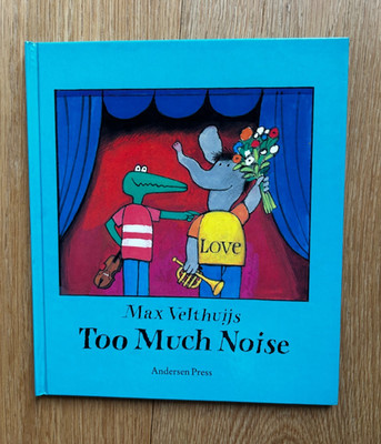 Too Much Noise by Max Velthuijs 1st Edition 1990 Hardcover Scarce Vintage