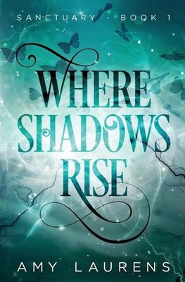 Where Shadows Rise by Amy Laurens (English) Paperback Book
