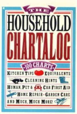 Household Chartalog: 100 Charts of Kitchen Tips, Equivalents, Cleaning Hi - GOOD