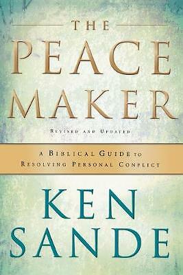 The Peacemaker: A Biblical Guide to Resolving Personal Conflict by Ken Sande...