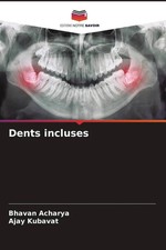 Bhavan Acharya (u. a.) | Dents incluses | Tas...