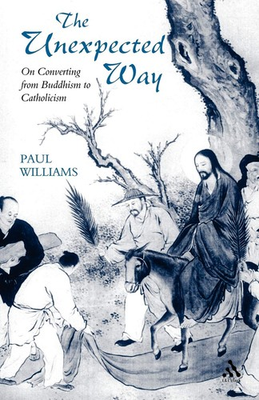 #ad #ad Unexpected Way: On Converting from Buddhism to Catholicism paperback Willi... $38.35