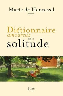 Dictionnaire amoureux de la Solitude von Hennezel, Marie de | Buch | Zustand gut