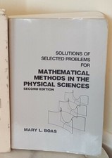 Mathematical Methods In The Physical Sciences Solutions Manual By Mary L Boas 1984 Trade Paperback Teacher S Edition Revised Edition For Sale Online Ebay