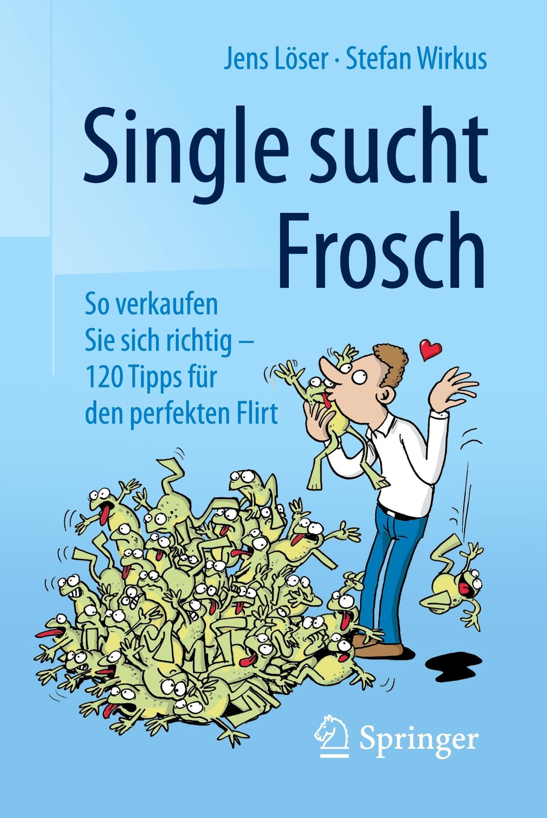 Thumbnail - Single Sucht Frosch | Stefan Wirkus (u. A.) | Taschenbuch | Paperback