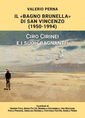 Il Bagno Brunella di San Vincenzo. 1950-1994 von Valerio Perna, 2022, Youcanpri
