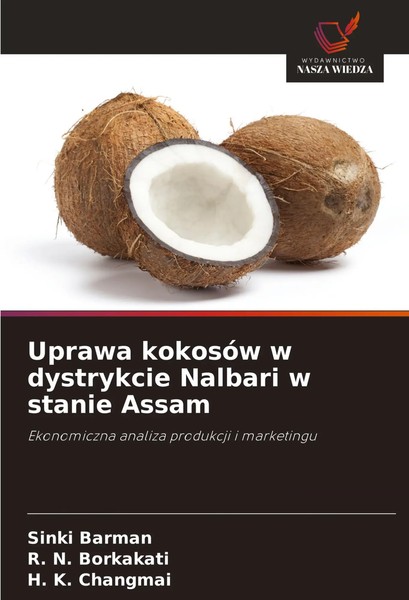 Sinki Barman (U. A.) | Uprawa KokosóW W Dystrykcie Nalbari W Stanie Assam | Buch-image